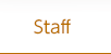 Staff